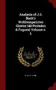 Analysis of J.S. Bach's Wohltemperirtes Clavier (48 Preludes & Fugues) Volume V. 1
