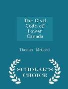 The Civil Code of Lower Canada - Scholar's Choice Edition