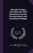 The Life of James Clerk Maxwell. with Selections from His Correspondence and Occasional Writings