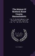 The History Of Boxford, Essex County, Massachusetts: From The Earliest Settlement Known To The Present Time: A Period Of About Two Hundred And Thirty