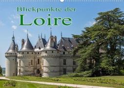 Blickpunkte der Loire (Wandkalender 2023 DIN A2 quer)