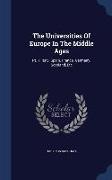 The Universities of Europe in the Middle Ages: PT. 1. Italy. Spain. France. Germany. Scotland, Etc