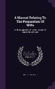 A Manual Relating To The Preparation Of Wills: With An Appendix Of Forms: A Book Of Massachusetts Law