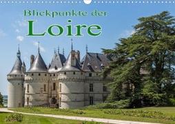 Blickpunkte der Loire (Wandkalender 2023 DIN A3 quer)