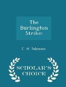 The Burlington Strike: - Scholar's Choice Edition