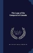 The Logs of the Conquest of Canada