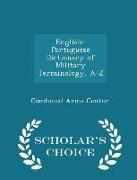 English-Portuguese Dictionary of Military Terminology, A-Z - Scholar's Choice Edition