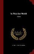 In This Our World: Poems