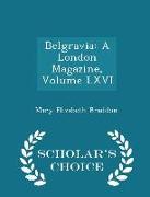 Belgravia: A London Magazine, Volume LXVI - Scholar's Choice Edition
