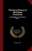 The Secret History of the Fenian Conspiracy: Its Origin, Objects, & Ramifications, Volume 1