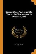 Conrad Weiser's Journal of a Tour to the Ohio, August 11-October 2, 1748