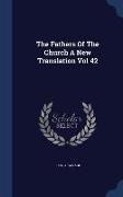 The Fathers of the Church a New Translation Vol 42