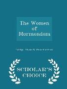 The Women of Mormondom - Scholar's Choice Edition