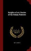 Knights of art, Stories of the Italian Painters