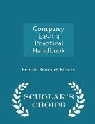 Company Law: A Practical Handbook - Scholar's Choice Edition