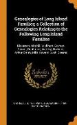 Genealogies of Long Island Families, a Collection of Genealogies Relating to the Following Long Island Families: Dickerson, Mitchill, Wickham, Carman