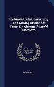 Historical Data Concerning The Mining District Of Taxco De Alarcon, State Of Guernero