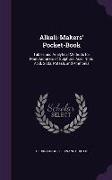 Alkali-Makers' Pocket-Book: Tables and Analytical Methods for Manufacturers of Sulphuric Acid, Nitric Acid, Soda, Potash, and Ammonia