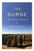 The Surge: A Military History
