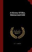 A History of Ohio, Natural and Civil