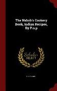 The Nabob's Cookery Book, Indian Recipes, by P.O.P