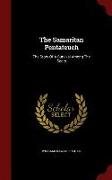 The Samaritan Pentateuch: The Story Of A Survival Among The Sects