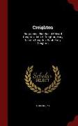 Creighton: Biographical Sketches of Edward Creighton, John A. Creighton, Mary Lucretia Creighton, Sarah Emily Creighton