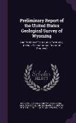 Preliminary Report of the United States Geological Survey of Wyoming: And Portions of Contiguous Territories, (Being a Second Annual Report of Progres