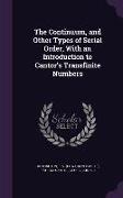 The Continuum, and Other Types of Serial Order, with an Introduction to Cantor's Transfinite Numbers