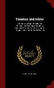 Tammuz and Ishtar: A Monograph Upon Babylonian Religion and Theology, Containing Extensive Extracts From the Tammuz Liturgies and all of