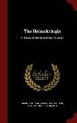 The Heimskringla: A History of the Norse Kings Volume 1