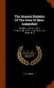 The General Statutes of the State of New-Hampshire: To Which Are Prefixed the Constitutions of the United States and of the State