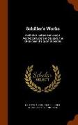 Schiller's Works: Aesthetical Letters and Essays. Aesthetical Letters and Essays. the Ghost-Seer. the Sport of Destiny