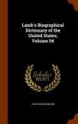 Lamb's Biographical Dictionary of the United States, Volume 04