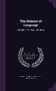 The Science of Language: Linguistics, Philology, Etymology