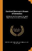 Cardinal Newman's Dream of Gerontius: With Introd. and Commentary, for use in High Schools, Academies and Colleges