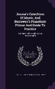 Jousse's Catechism Of Music, And Burrowes's Pianoforte Primer And Guide To Practice: Combined, With Additions And Improvements