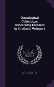 Genealogical Collections Concerning Families in Scotland, Volume 1