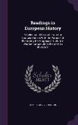 Readings in European History: A Collection of Extracts From the Sources Chosen With the Purpose of Illustrating the Progress of Culture in Western E