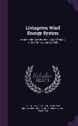 Livingston Wind Energy System: A Municipal Commercialization Project, June 1981-November 1982