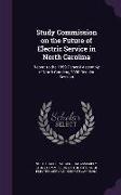 Study Commission on the Future of Electric Service in North Carolina: Report to the 1999 General Assembly of North Carolina, 2000 Regular Session