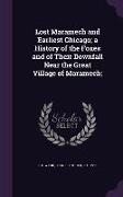 Lost Maramech and Earliest Chicago, A History of the Foxes and of Their Downfall Near the Great Village of Maramech