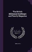 The British Millennial Harbinger and Family Magazine