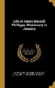 Life of James Mursell Phillippo, Missionary in Jamaica