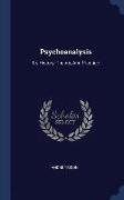 Psychoanalysis: Its History, Theory, and Practice