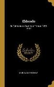 Eldorado: Or, California as Seen by a Pioneer, 1850-1900