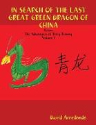 In Search of the Last Great Green Dragon of China