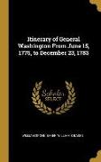 Itinerary of General Washington From June 15, 1775, to December 23, 1783