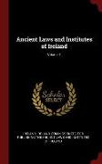 Ancient Laws and Institutes of Ireland, Volume 1