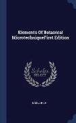 Elements Of Botanical MicrotechniqueFirst Edition